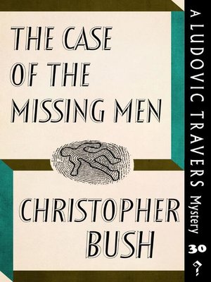 cover image of The Case of the Missing Men